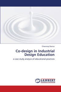 Co-design in Industrial Design Education