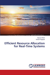 Efficient Resource Allocation for Real-Time Systems