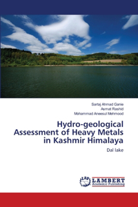 Hydro-geological Assessment of Heavy Metals in Kashmir Himalaya