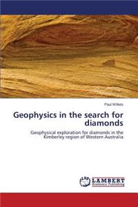 Geophysics in the search for diamonds