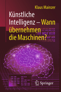 Künstliche Intelligenz - Wann Übernehmen Die Maschinen?