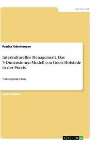 Interkulturelles Management. Das 5-Dimensionen-Modell von Geert Hofstede in der Praxis