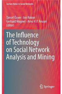 Influence of Technology on Social Network Analysis and Mining