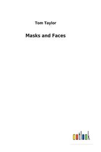 Masks and Faces