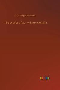 Works of G.J. Whyte-Melville