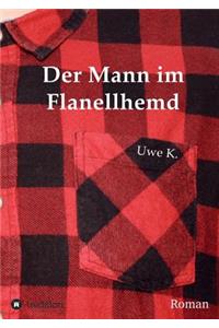 Der Mann im Flanellhemd