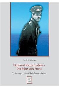 Hinterm Horizont allein - Der Prinz von Prora