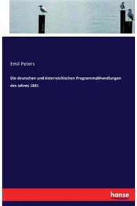 Die deutschen und österreichischen Programmabhandlungen des Jahres 1881