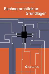 Rechnerarchitektur Grundlagen