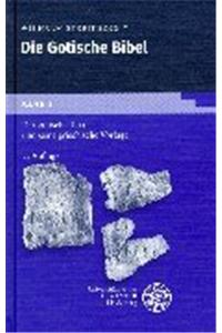 Der Gotische Text Und Seine Griechische Vorlage. Mit Einl., Lesarten U. Quellennachweisen Sowie Den Kleineren Denkmalern ALS Anhang