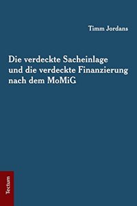 Verdeckte Sacheinlage Und Die Verdeckte Finanzierung Nach Dem Momig