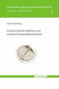 Entwicklung Einer Adaptiven Und Passiven Pulsationsdampfereinheit