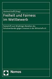 Freiheit Und Fairness Im Wettbewerb