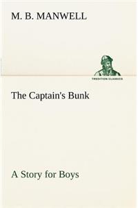 Captain's Bunk A Story for Boys