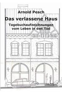 Das verlassene Haus