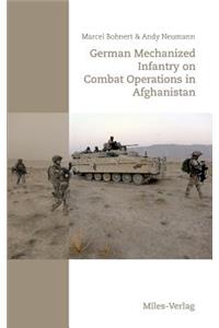German Mechanized Infantry on Combat Operations in Afghanistan