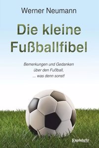 Die kleine FuÃŸballfibel