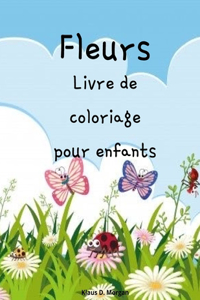 Fleurs Livre de coloriage pour enfants