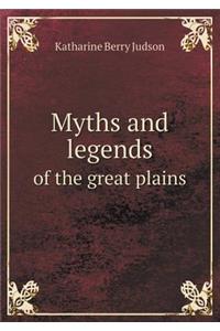 Myths and Legends of the Great Plains