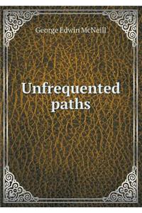 Unfrequented Paths