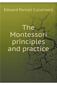The Montessori Principles and Practice
