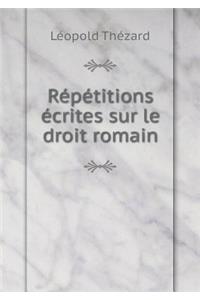 Répétitions Écrites Sur Le Droit Romain