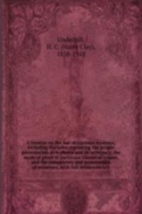 treatise on the law of criminal evidence, including the rules regulating the proper presentation of evidence and its relevancy