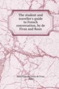 student and traveller's guide to French conversation, by de Fivas and Roux