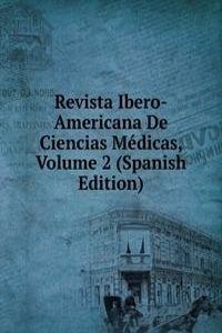 Revista Ibero-Americana De Ciencias Medicas, Volume 2 (Spanish Edition)