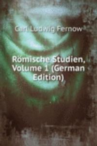 Romische Studien, Volume 1 (German Edition)
