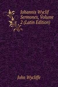 Iohannis Wyclif Sermones, Volume 2 (Latin Edition)
