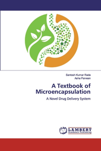Textbook of Microencapsulation