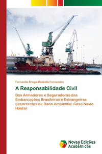 A Responsabilidade Civil