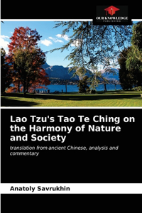 Lao Tzu's Tao Te Ching on the Harmony of Nature and Society