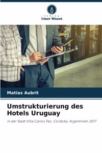 Umstrukturierung des Hotels Uruguay