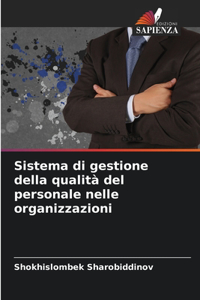 Sistema di gestione della qualità del personale nelle organizzazioni