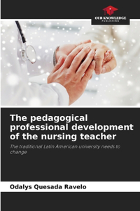 pedagogical professional development of the nursing teacher