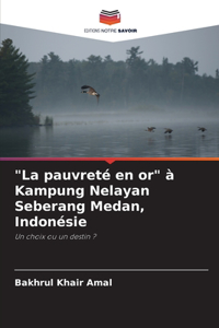 "La pauvreté en or" à Kampung Nelayan Seberang Medan, Indonésie