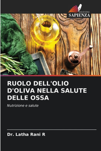 Ruolo Dell'olio d'Oliva Nella Salute Delle Ossa