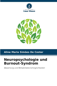 Neuropsychologie und Burnout-Syndrom