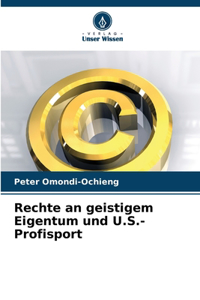 Rechte an geistigem Eigentum und U.S.-Profisport
