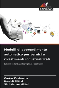 Modelli di apprendimento automatico per vernici e rivestimenti industrializzati