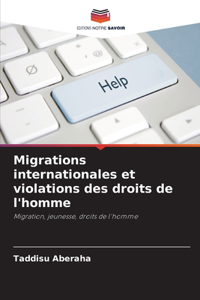 Migrations internationales et violations des droits de l'homme