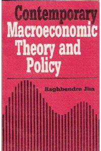 Contemporary Macroeconomic Theory Policy