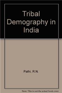 Tribal Demography in India