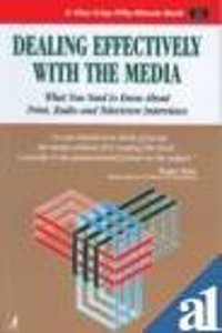 Dealing Effectively With The Media