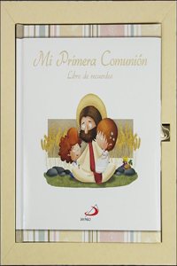 Mi Primera Comunion: Libro de recuerdo. Con estuche