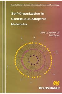 Self-Organization in Continuous Adaptive Networks