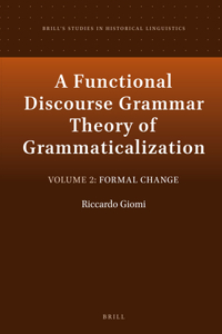 Functional Discourse Grammar Theory of Grammaticalization