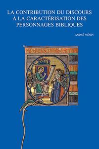 La Contribution Du Discours a la Caracterisation Des Personnages Bibliques